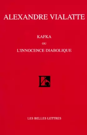Couverture du produit · Kafka ou l'innocence diabolique