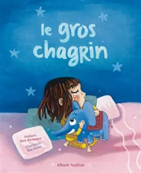 Couverture du produit · Le gros chagrin