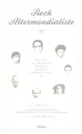 Couverture du produit · Rock Altermondialiste : Manu Chao et la Mano Negra, Bob Marley, Noir Désir, The Police et Sting, U2