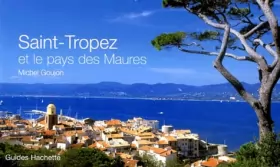 Couverture du produit · Saint-Tropez et le pays des Maures
