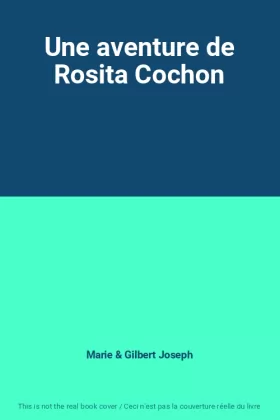 Couverture du produit · Une aventure de Rosita Cochon