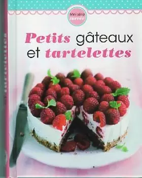 Couverture du produit · PETIT GÂTEAUX ET TARTELETTES