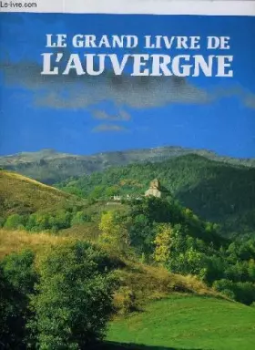 Couverture du produit · Le grand livre de l'Auvergne