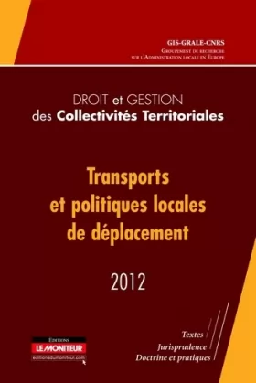 Couverture du produit · Droit et gestion des collectivités territoriales - 2012: Transports et politiques locales de déplacement