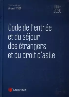 Couverture du produit · Code de l'entrée et du séjour des étrangers et du droit d'asile 2020