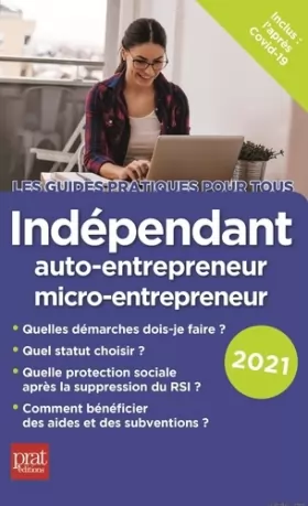 Couverture du produit · Indépendant, auto-entrepreneur, micro-entrepreneur 2021