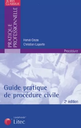 Couverture du produit · Guide pratique de procédure civile (ancienne édition)
