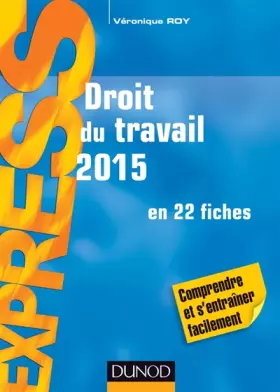 Couverture du produit · Droit du travail 2015-19e éd. - en 22 fiches