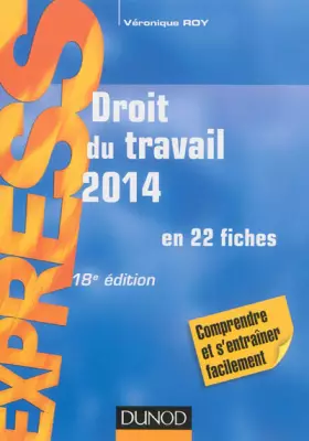 Couverture du produit · Droit du travail 2014 - 18e éd. - en 22 fiches