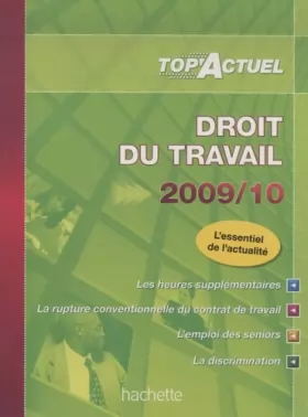 Couverture du produit · TOP ACTUEL DROIT DU TRAVAIL 2009 2010