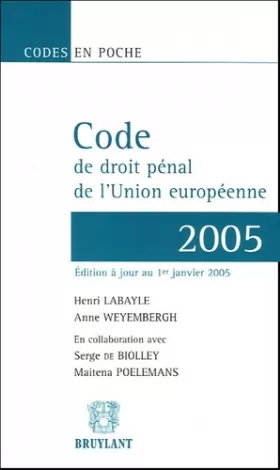 Couverture du produit · Code de droit pénal de l'Union européenne 2005