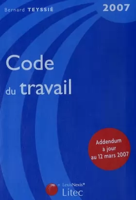 Couverture du produit · Code du travail : Edition 2007 (ancienne édition)