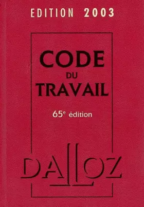 Couverture du produit · Code du Travail 2003. : 65ème édition
