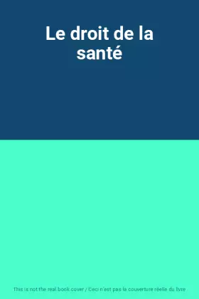 Couverture du produit · Le droit de la santé