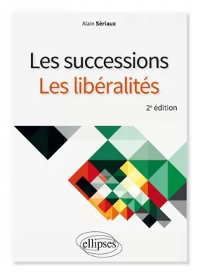 Couverture du produit · Les successions, les libéralités - 2e édition