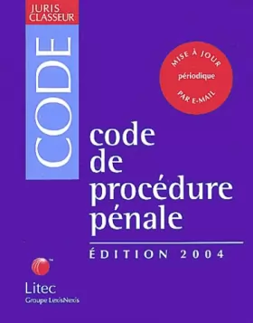 Couverture du produit · Code de procédure pénale, édition 2004 (ancienne édition)