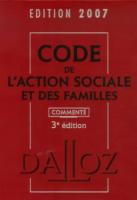 Couverture du produit · Code de l'action sociale et des familles 2007
