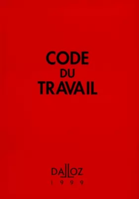 Couverture du produit · CODE DU TRAVAIL 1999. 61ème édition