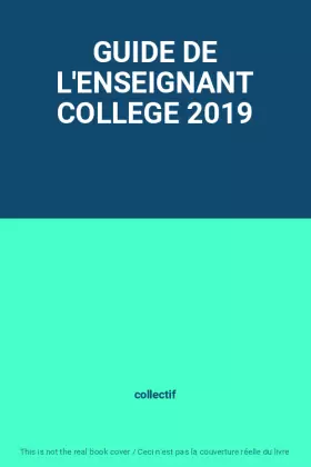 Couverture du produit · GUIDE DE L'ENSEIGNANT COLLEGE 2019
