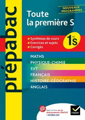 Couverture du produit · Prépabac Toute la première S: Toutes les matières - Bac - Première S