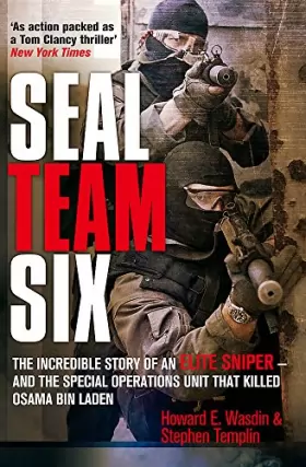 Couverture du produit · Seal Team Six: The incredible story of an elite sniper - and the special operations unit that killed Osama Bin Laden