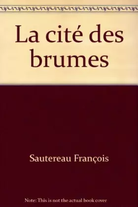 Couverture du produit · La cite des brumes