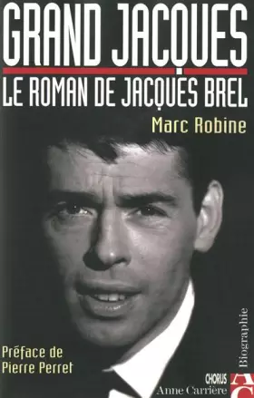 Couverture du produit · GRAND JACQUES. Le roman de Jacques Brel