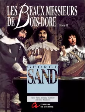 Couverture du produit · Les oeuvres de George Sand, N°  21 : Les Beaux messieurs de Bois-Doré