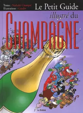 Couverture du produit · Le petit guide illustré du champagne
