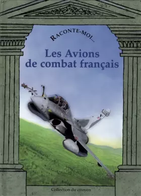 Couverture du produit · Les Avions de combat français