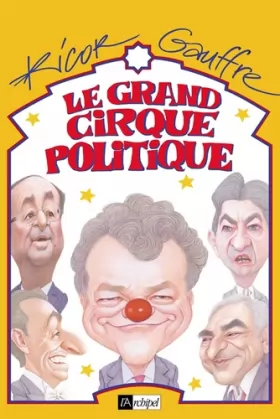 Couverture du produit · Le grand cirque politique