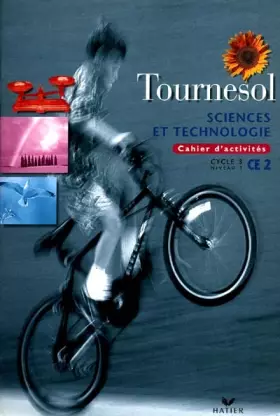 Couverture du produit · SCIENCES ET TECHNOLOGIE CE2 CYCLE 3 NIVEAU 1. Cahier d'activités