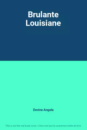 Couverture du produit · Brulante Louisiane