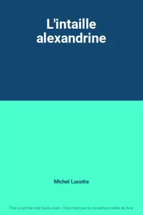 Couverture du produit · L'intaille alexandrine