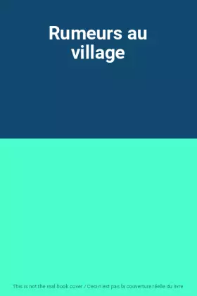 Couverture du produit · Rumeurs au village