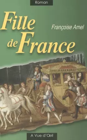 Couverture du produit · Fille de France