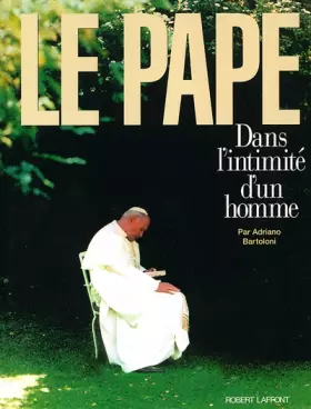 Couverture du produit · Le Pape - Dans l'intimité d'un homme