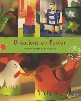 Couverture du produit · Création en Papier : Pour des enfants à partir de 4 ans