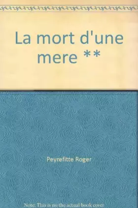 Couverture du produit · La mort d'une mere