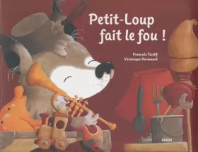 Couverture du produit · PETIT LOUP FAIT LE FOU (Coll. ""Petit Loup"")