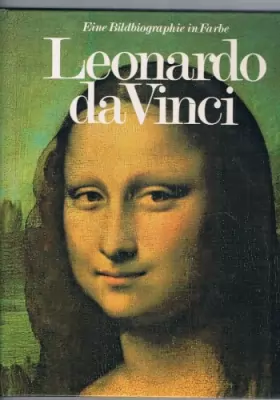 Couverture du produit · Eine Bildbiographie in Farbe: Leonardo da Vinci