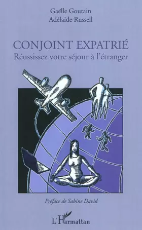 Couverture du produit · Conjoint expatrié: Réussissez votre séjour à l'étranger