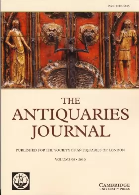 Couverture du produit · The Antiquaries Journal: Volume 90: 2010