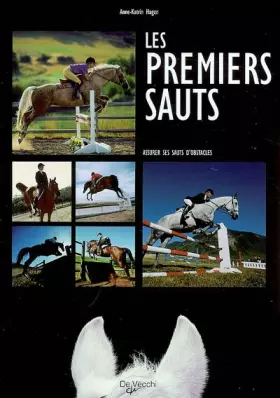 Couverture du produit · Les premiers sauts : Assurer ses sauts d'obstacles