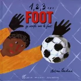 Couverture du produit · 1, 2, 3, Foot Je Compte Avec le Foot