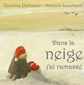 Couverture du produit · Dans la neige j'ai ramassé