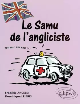 Couverture du produit · Le SAMU de l'angliciste