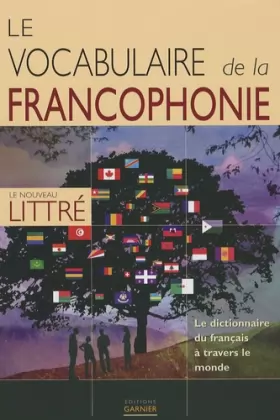 Couverture du produit · Le vocabulaire de la francophonie : Le dictionnaire du français à travers le monde