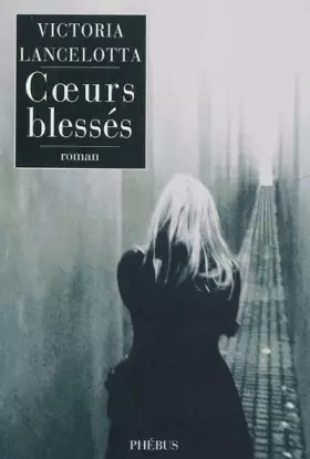 Couverture du produit · Coeurs blessés