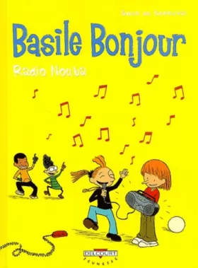 Couverture du produit · Basile Bonjour, tome 3 : Radio Nouba